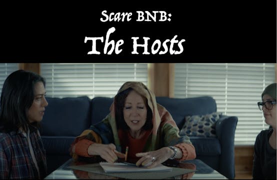 Scare BNB: The Hosts Chapter 2