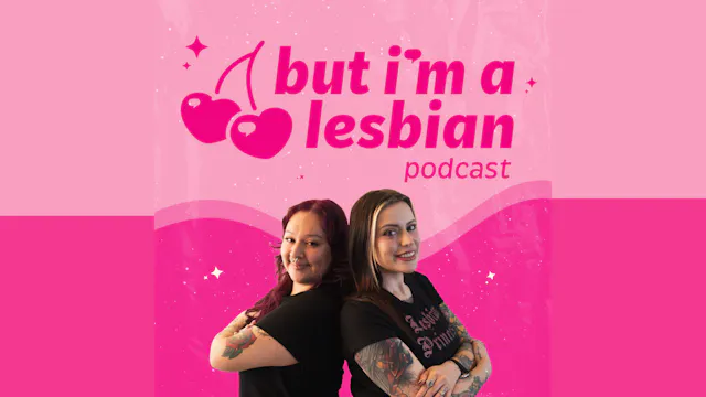 But I'm A Lesbian Podcast