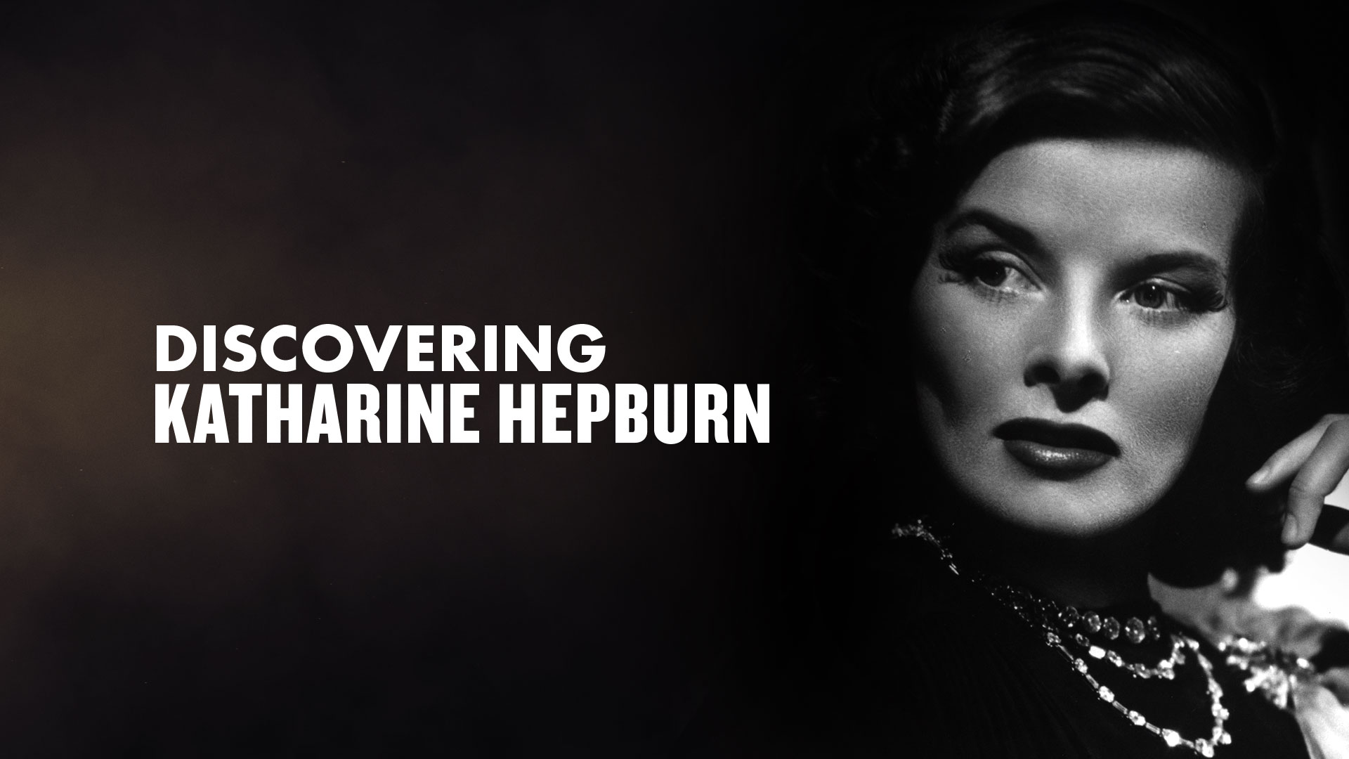 Discovering KATHARINE HEPBURN