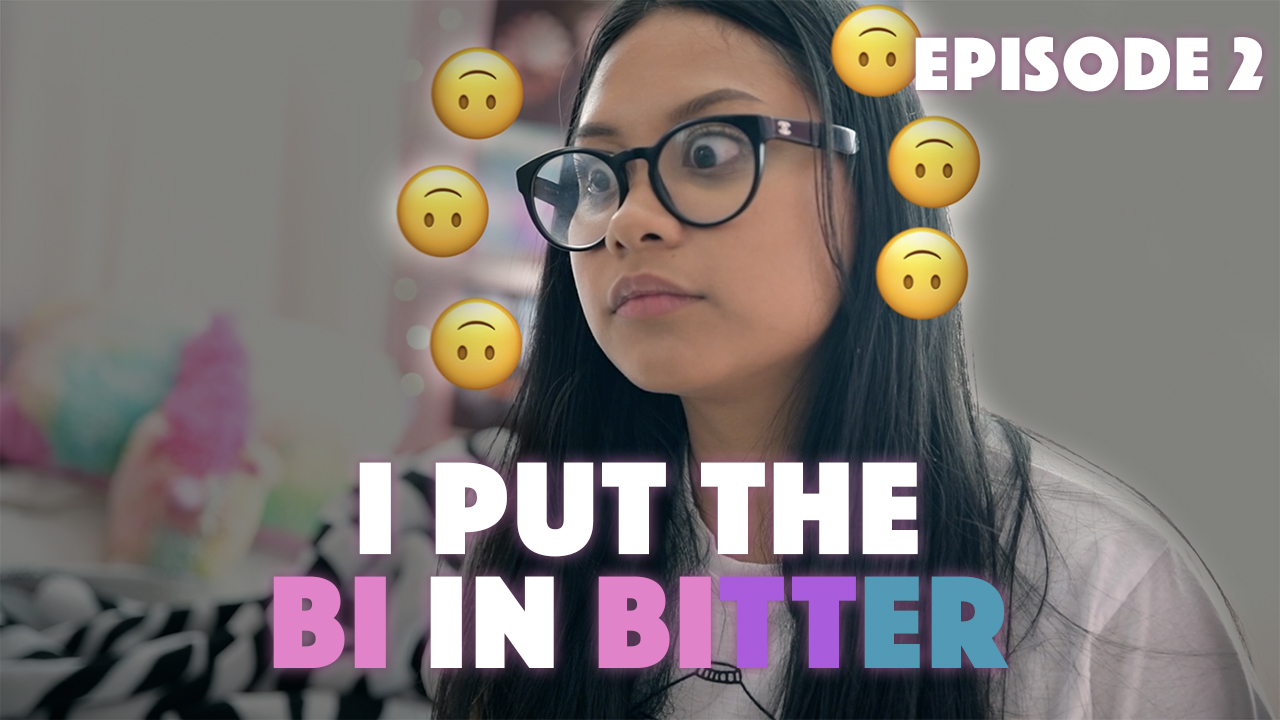 I Put The Bi In Bitter S1: Ep 2