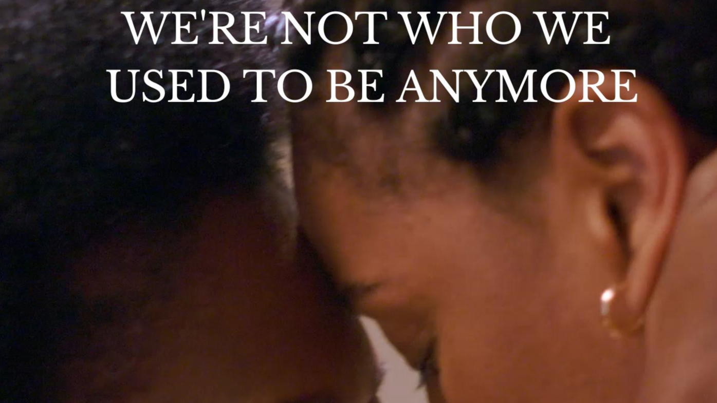 We're Not Who We Used To Be Anymore (English Subtitles)