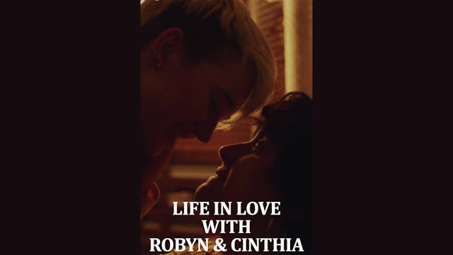 Life in Love pt II with Robyn and Cin...