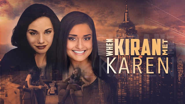 When Kiran Met Karen: Movie