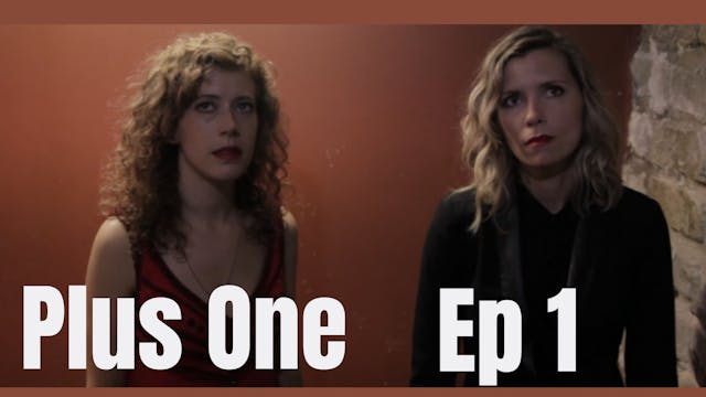 Plus One: Ep 1
