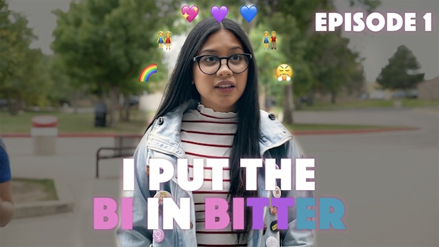 I Put The Bi In Bitter - Season 1 Episode 1