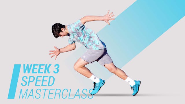 Speed Masterclass Week 3/6