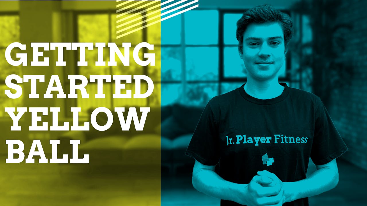 GETTING STARTED GUIDE JUNIOR PLAYER FITNESS