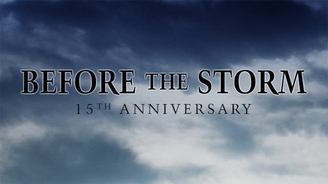 Before the Storm: 15th Anniversary Edition