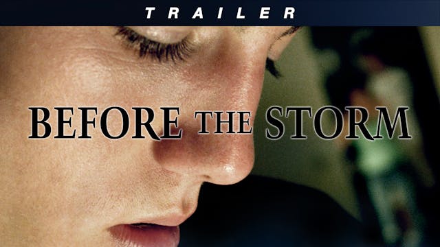 Before the Storm - Trailer