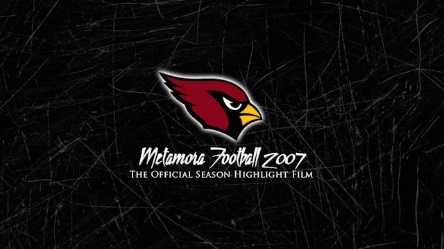Metamora Football 2007: The Official Season Highlight Film