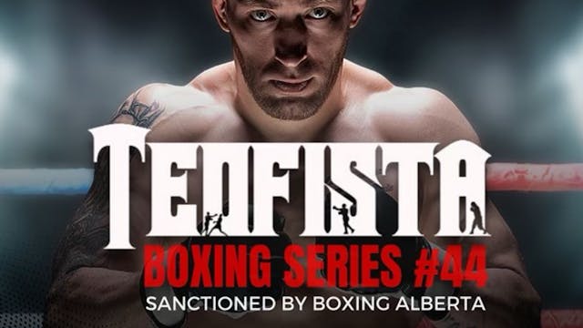 Dynamite & Teofista Present: Teofista Boxing Series #44