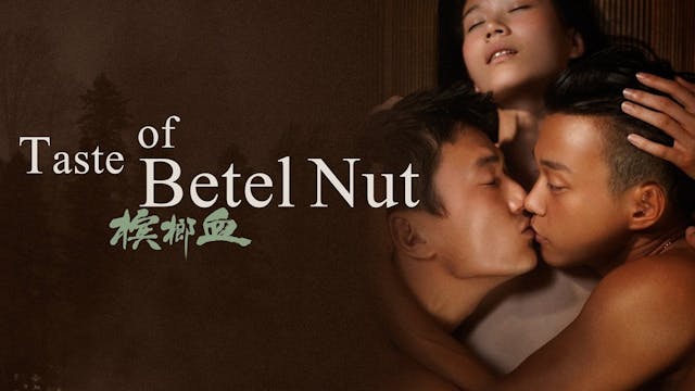 Drama: The Taste of Betel Nut