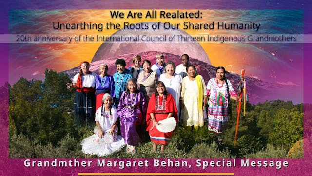 WE ARE ALL RELATED DAY 4 - Grandmother Margaret Behan - Special Message