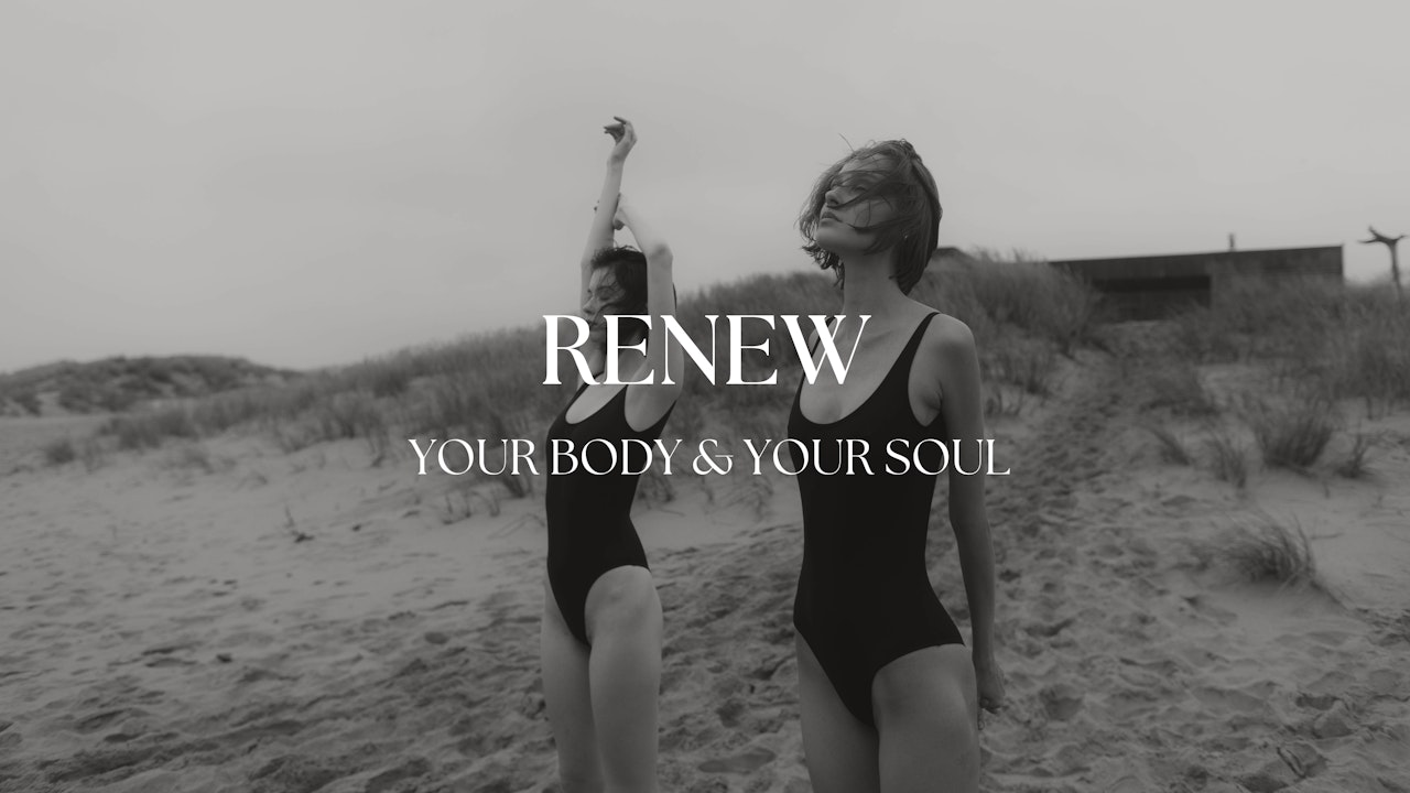 Renew Your Body & Your Soul