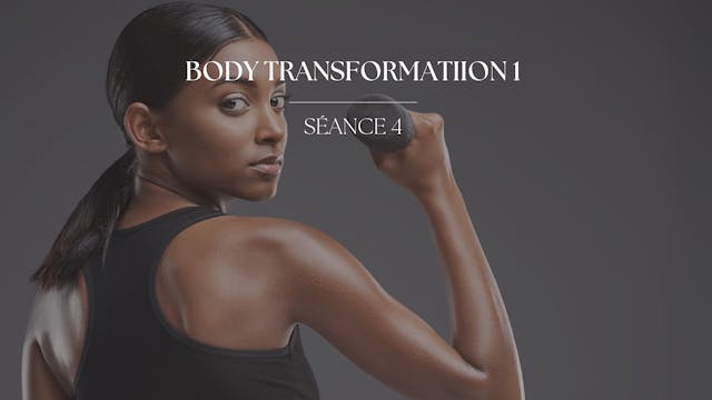 VENDREDI 8 MARS : Body Transfo 1 - Sé...