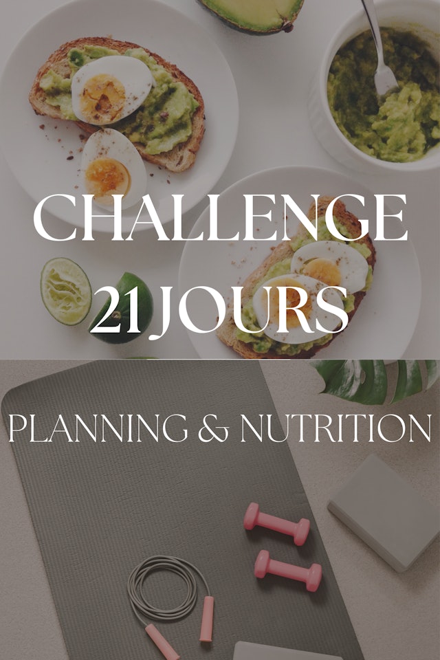 Planning + Nutrition Challenge 21 jours