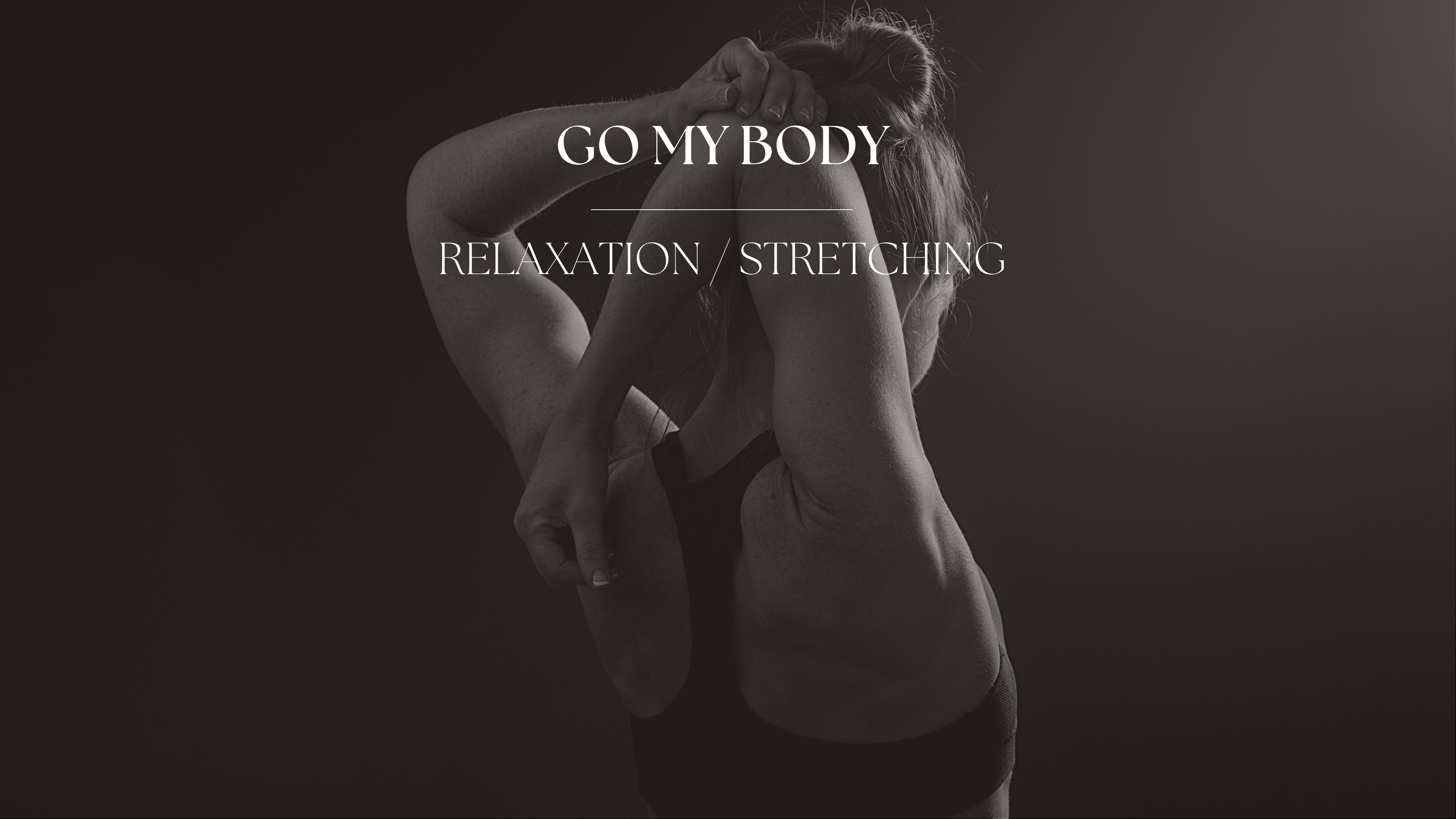 Relaxation - Stretching