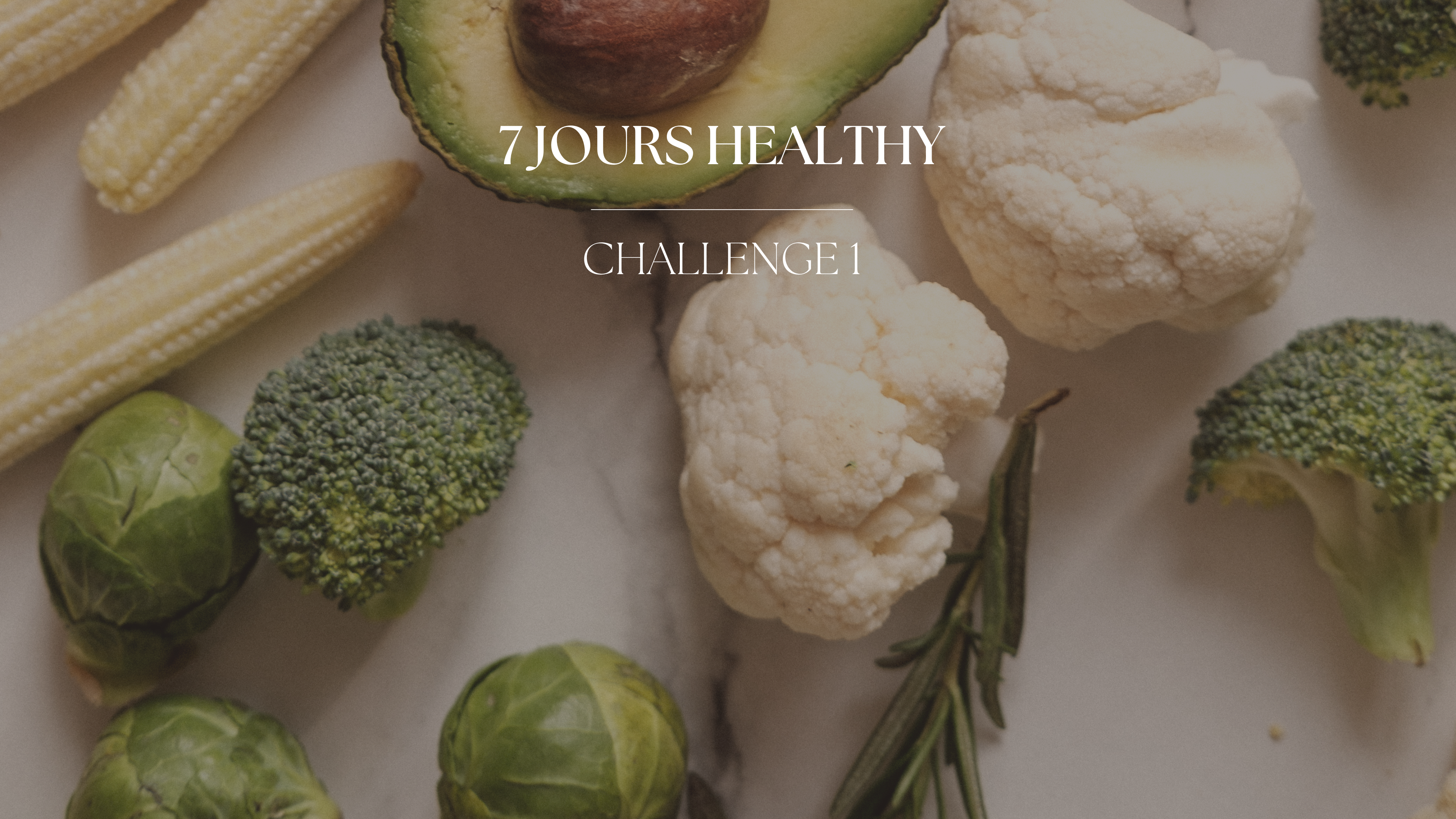 CHALLENGE 7 JOURS HEALTHY
