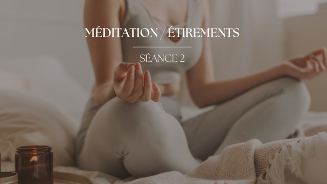 Méditation / Étirements 2
