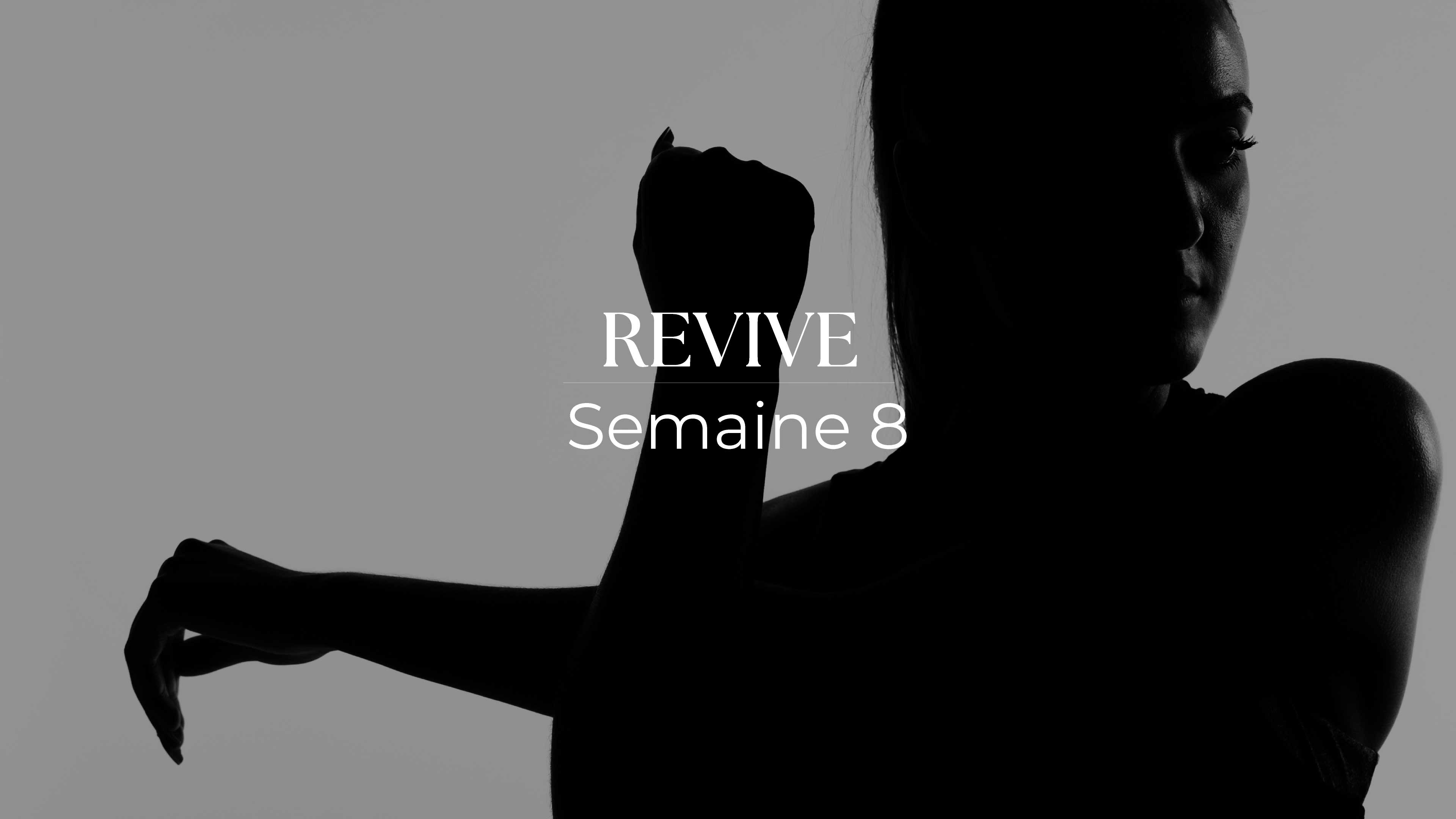 SEMAINE N°8 REVIVE