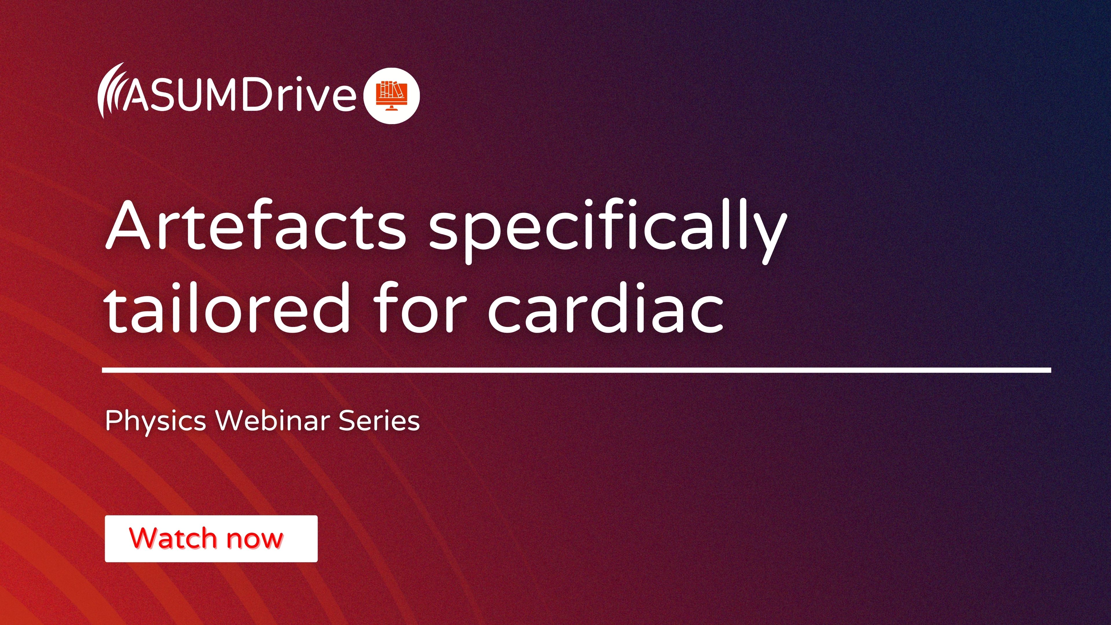 Artefacts specifically tailored for cardiac