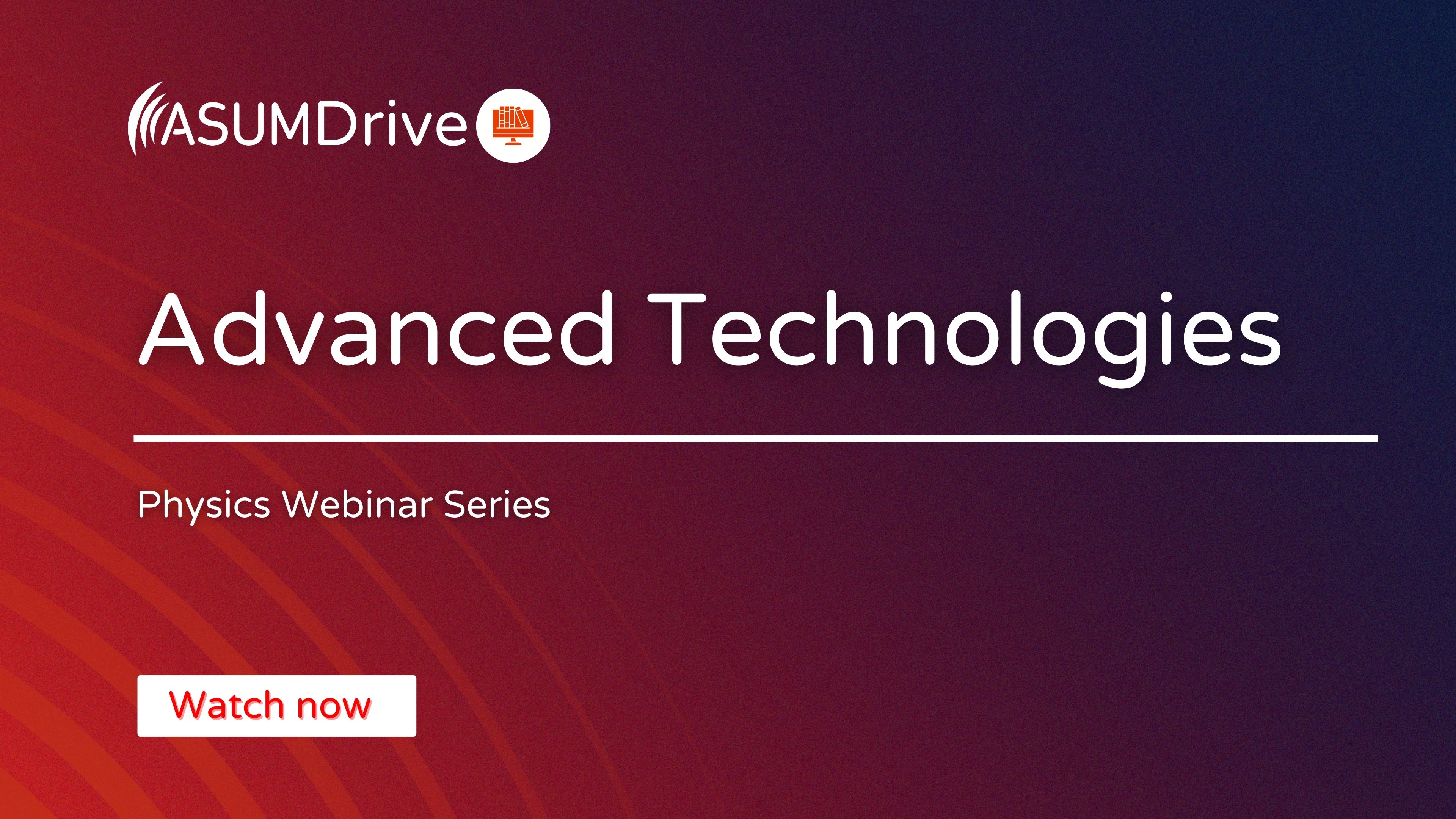 Advanced Technologies