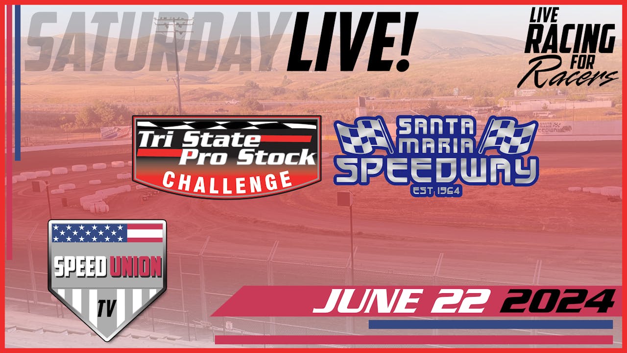 6.22.24 Santa Maria Speedway 2025 Season Speed Union TV