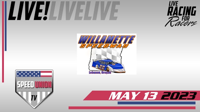 5.13.23 Willamette Speedway Full Show