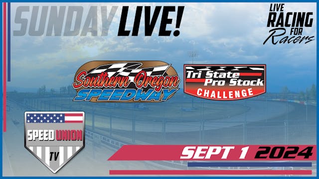 9.1.24 Southern Oregon Speedway Tri S...