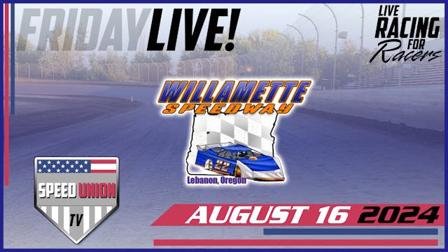 8.16.24 Willamette Speedway