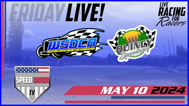 5.10.24 WSDCA Nationals Quincy Speedway