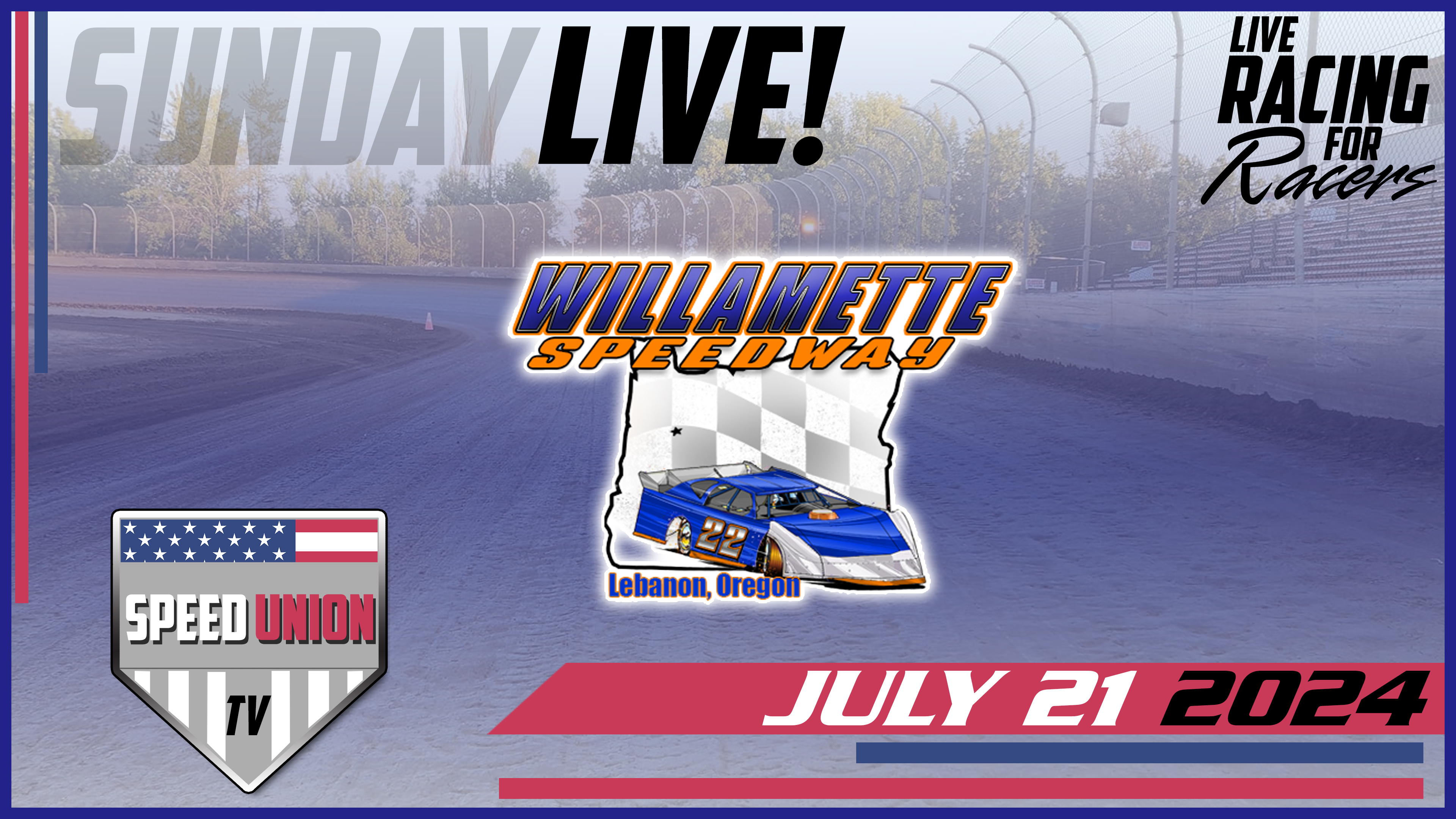 7.21.24 Willamette Speedway