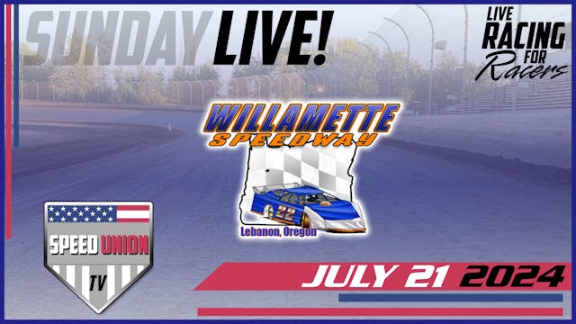 7.21.24 Willamette Speedway