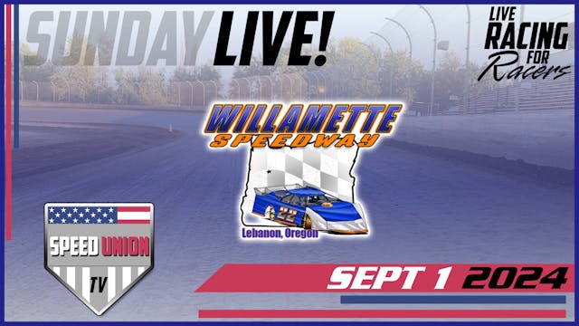 9.1.24 Willamette Speedway - Part 2