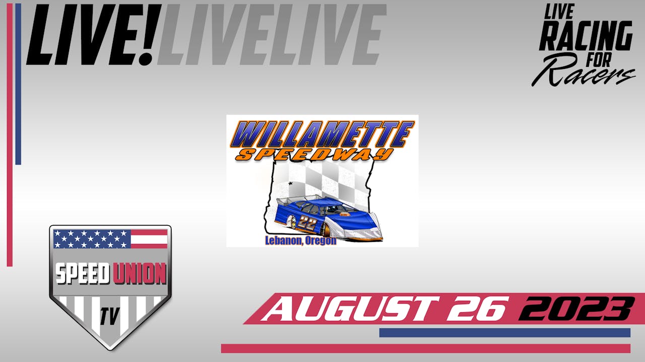 8.26.23 Willamette Speedway