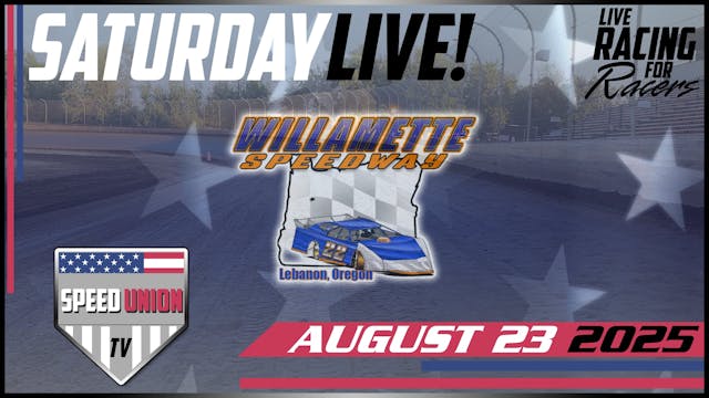 8.23.25 Willamette Speedway - ON DEMAND