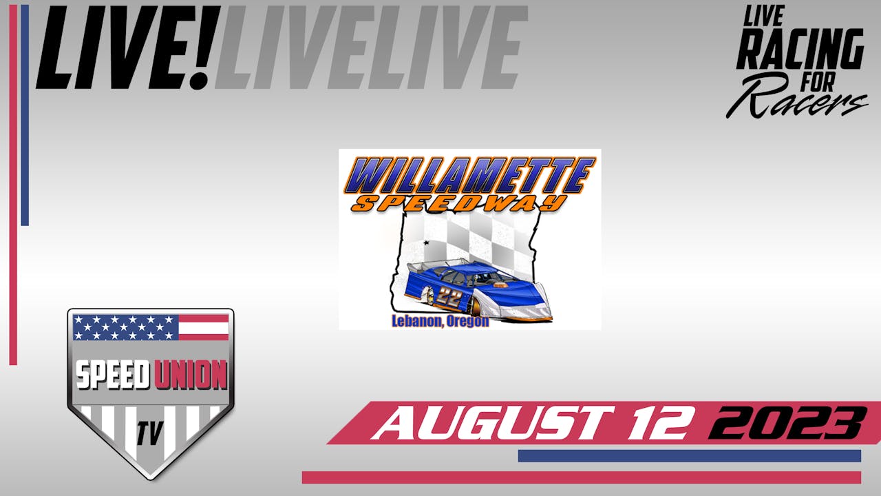 8.12.23 Willamette Speedway