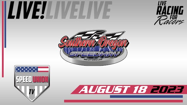 8.18.23 Southern Oregon Speedway