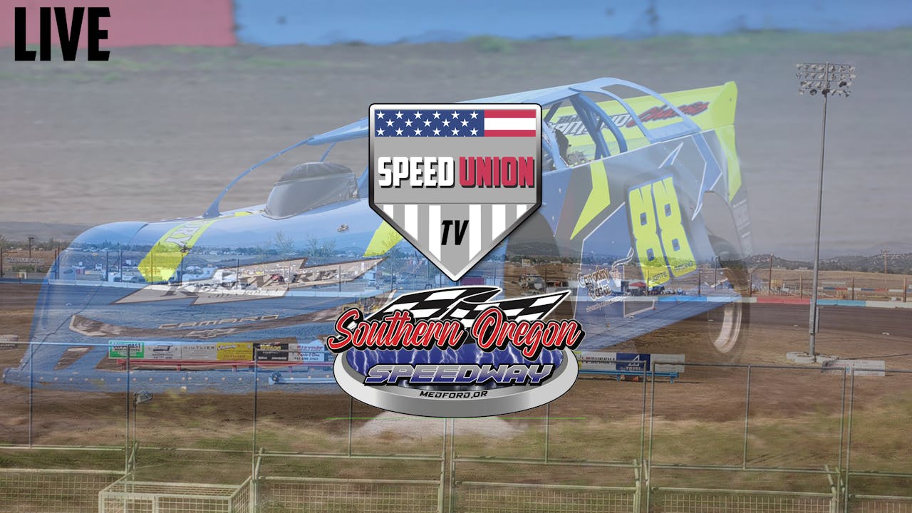 Southern Oregon Speedway 5/21/22 - 2022 Season - Speed Union TV