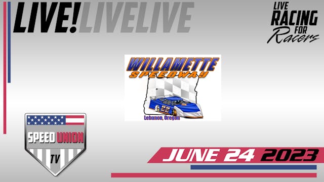 6.24.23 Willamette Speedway