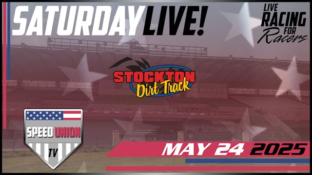5.24.25 Stockton Dirt Track