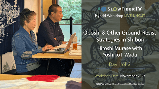 Obōshi & Other Ground-Resist Strategies Day 1/2