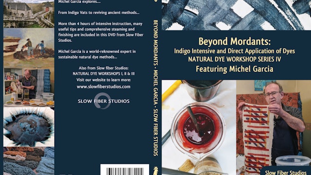 Natural Dye Workshop IV: Beyond Mordants Indigo