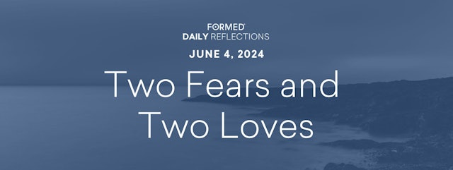 Daily Reflections — June 4, 2024