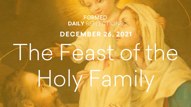 Daily Reflections – Feast of the Holy...