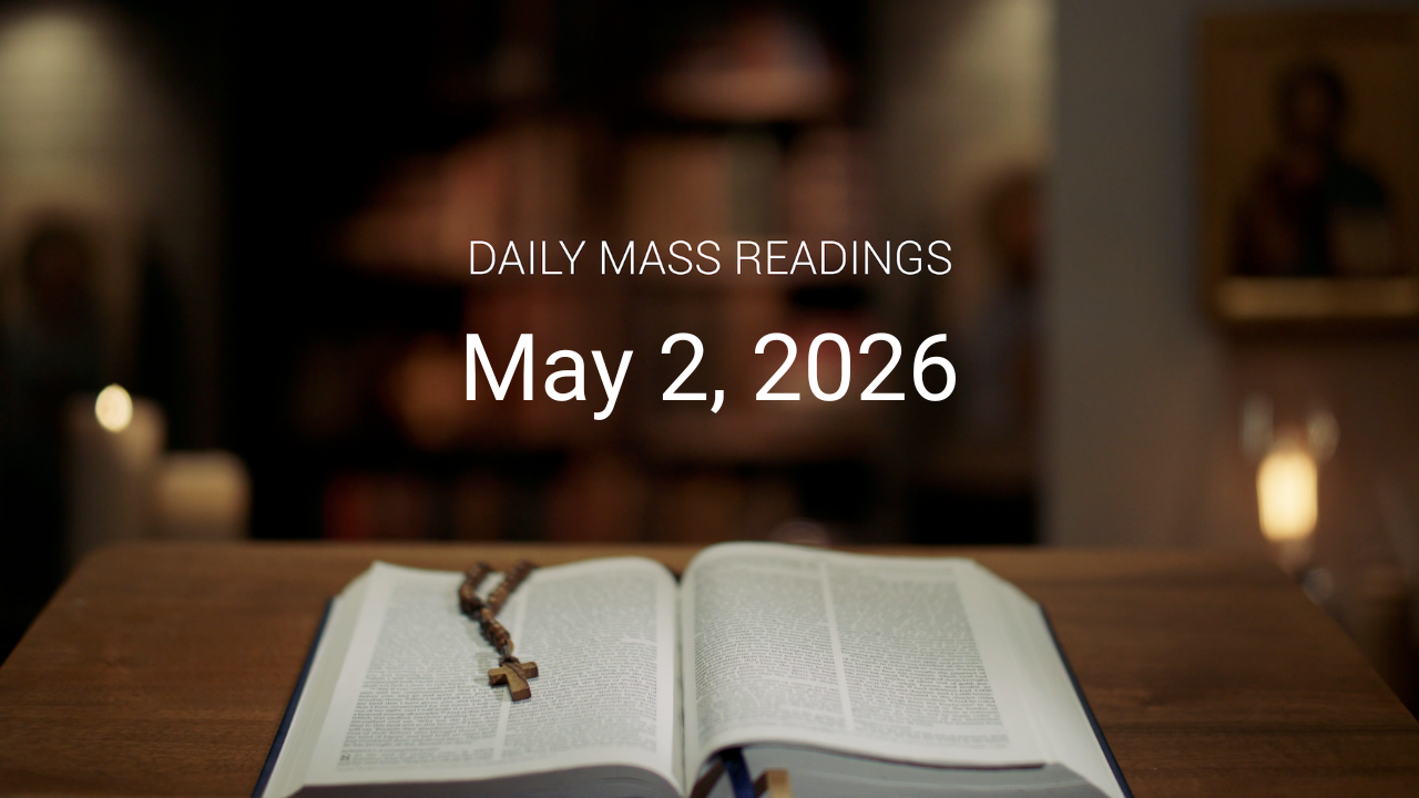 May 2, 2026 | Daily Mass Readings