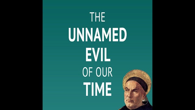 The Unnamed Evil of Our Time