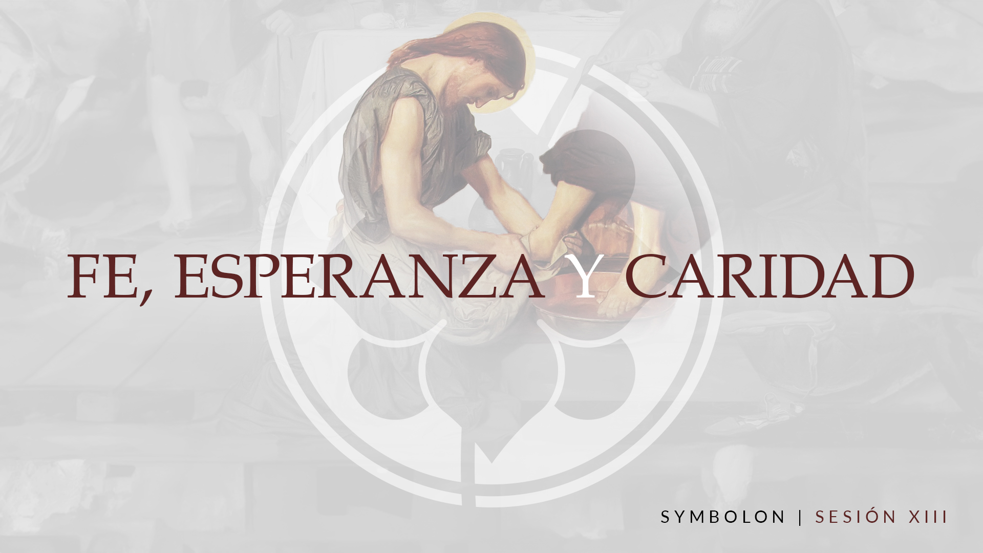 Fe, Esperanza y Caridad | Symbolon | Sesión 13