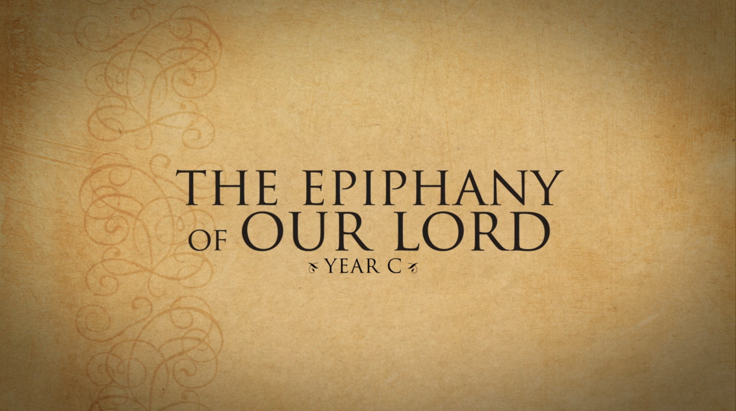The Epiphany of the Lord—January 6, 2019