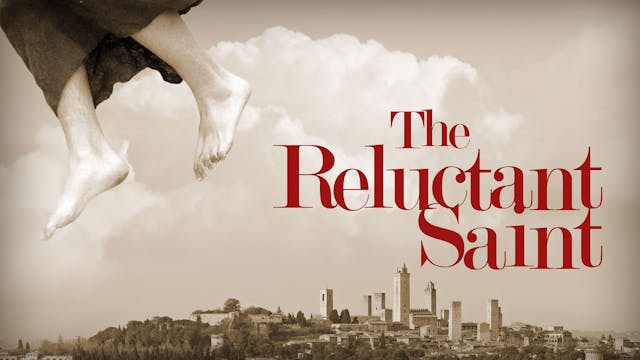 The Reluctant Saint: The Story of St....